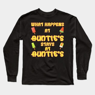 What happens at auntie's Long Sleeve T-Shirt